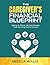 The Caregiver's Financial Blueprint by Angela Willis