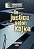 La justice selon Kafka