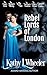 Rebel Lords of London Boxed Set by Kathy L Wheeler