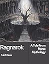 Ragnarok: A Tale From Norse Mythology Book cover for Ragnarok: A Tale From Norse Mythology