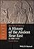 A History of the Ancient Near East ca. 3000 - 323 BC (Blackwell History of the Ancient World)