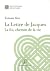 La Lettre de Jacques: La foi, chemin de la vie