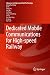 Dedicated Mobile Communications for High-speed Railway by Zhang-Dui Zhong