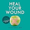 Heal Your Wound: ...