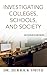 Investigating Colleges, Sch...