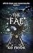 The Fae (Of Gods and Monste...