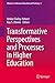 Transformative Perspectives and Processes in Higher Education by Amber Dailey-Hebert