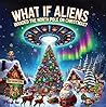 What If Aliens In...