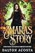 Amara's Story Book Three: To Dance in Darkness and Fire
