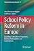 School Policy Reform in Eur...