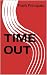 TIME OUT