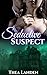 Seductive Suspect