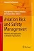 Aviation Risk and Safety Management: Methods and Applications in Aviation Organizations (Management for Professionals)