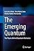 The Emerging Quantum: The Physics Behind Quantum Mechanics