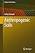 Anthropogenic Soils (Progress in Soil Science)
