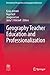Geography Teacher Education and Professionalization by Eyüp Artvinli