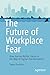 The Future of Workplace Fea...