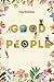 Good People (Memoir Trilogy...