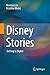 Disney Stories: Getting to ...