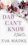 Dad Can't Know