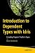 Introduction to Dependent Types with Idris: Encoding Program Proofs in Types (Professional and Applied Computing)