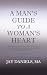 A Man's Guide to a Woman's ...