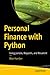 Personal Finance with Python: Using pandas, Requests, and Recurrent