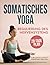 Somatisches Yoga für die Re...