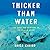 Thicker Than Water: The Quest for Solutions to the Plastic Crisis