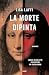 La morte dipinta (Italian Edition)