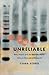 Unreliable: Bias, Fraud, and the Reproducibility Crisis in Biomedical Research