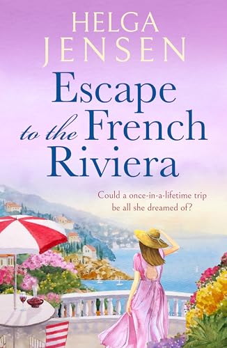 Escape to the French Riviera (Kindle Edition)