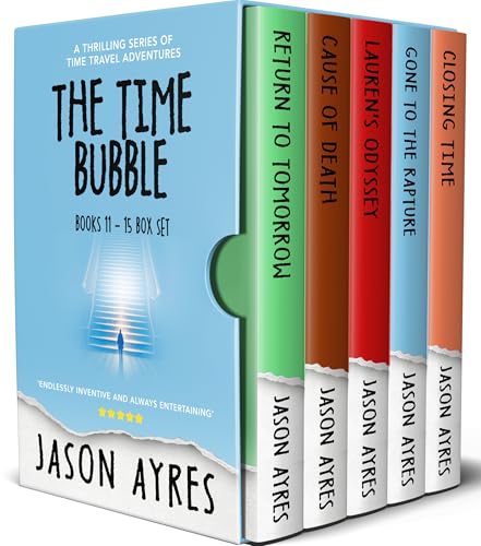 The Time Bubble Box Set: Books 11-15 (Kindle Edition)