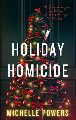 Holiday Homicide: A Snowed in Holiday Thriller Novella (Kindle Edition)