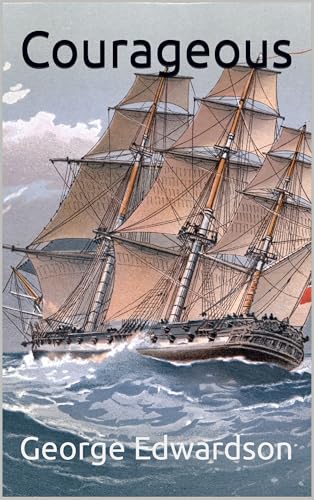 Courageous (The Wharton Series Book 7)