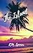 The Island: A Mysterious & Thrilling Dark Comedy