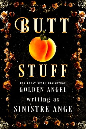 Butt Stuff: A Short Story Collection (The Stuffed Series Book 1)