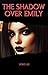 The Shadow Over Emily by Doug Lee