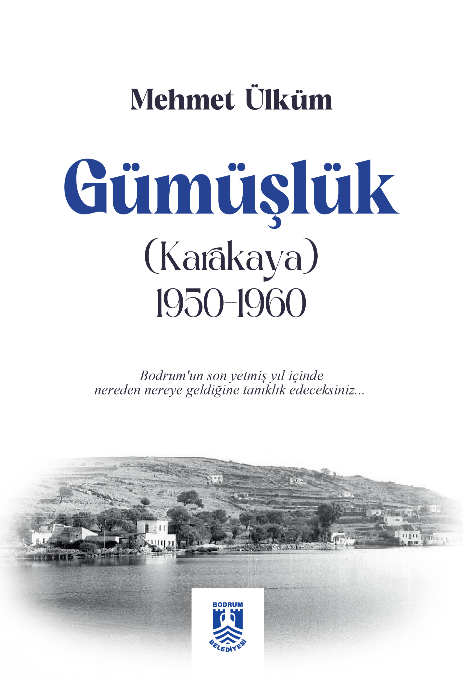 Gümüşlük (Karakaya) 1950-1960