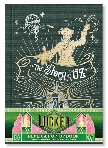 Wicked: The Story of Oz & the Wonderful Wizard—Replica Pop-Up (Hardcover)