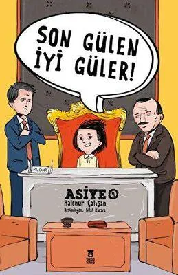 Son Gülen İyi Güler! (Asiye, #4)