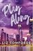 Play Along (Windy City, #4) UK Edition by Liz Tomforde