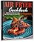 Air Fryer Cookbook: Discove...