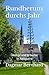 Rundherum durchs Jahr: Heilige und Bräuche in Altbayern (German Edition)