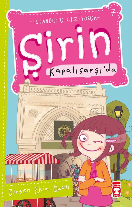 Şirin Kapalıçarşı'da (Şirin İstanbul'u Geziyorum, #2)
