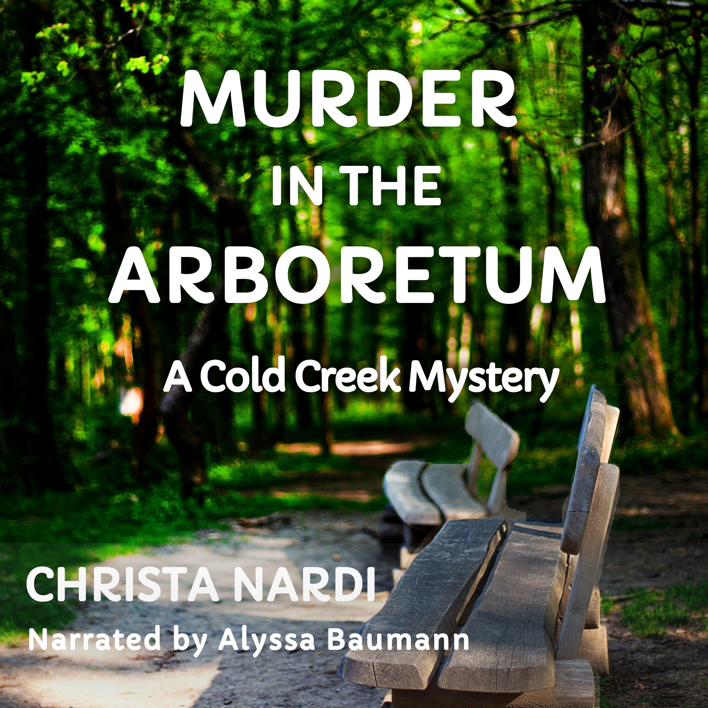 Murder in the Arboretum (Cold Creek #2)