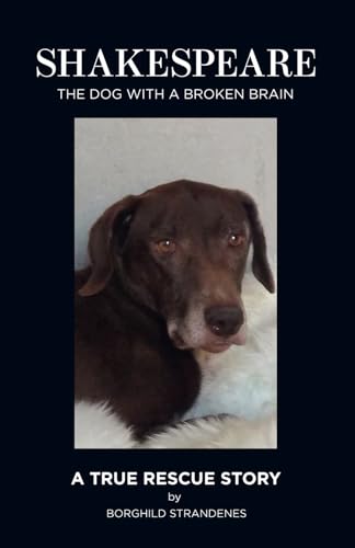 SHAKESPEARE: The dog with a broken brain (Paperback)