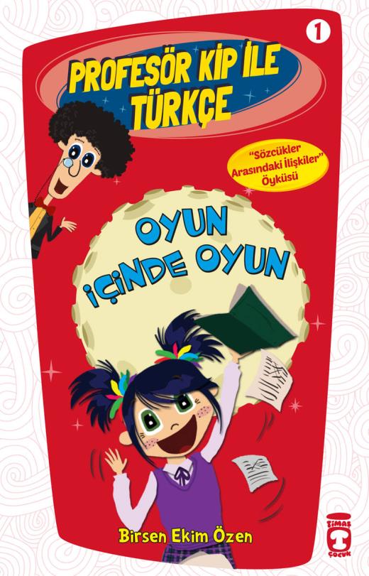 Oyun İçinde Oyun (Profesör Kip ile Türkçe, #1)