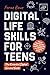 Digital Life Skills for Tee...