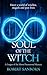 Soul of the Witch (League o...
